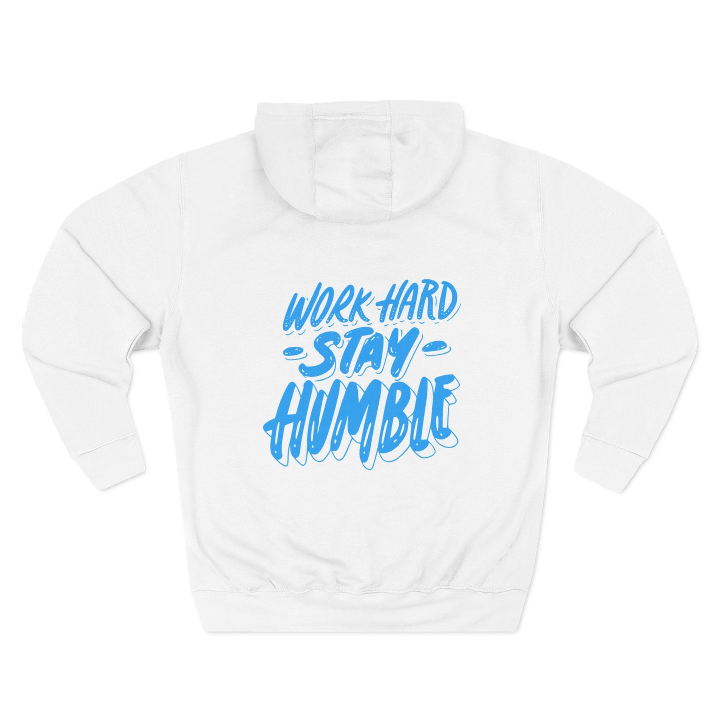 Work Hard Stay Humble White Hoodie — Motivational Quote Fleece Pullover