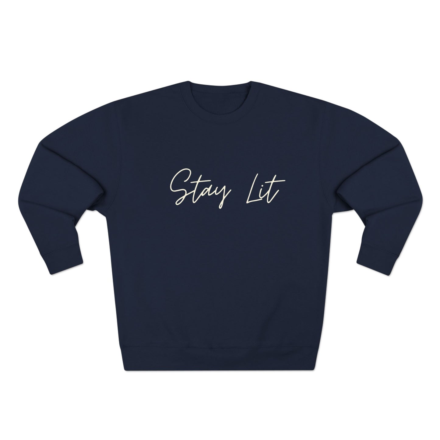 Stay Lit Crewneck Sweatshirt — Cozy Minimal Script Pullover