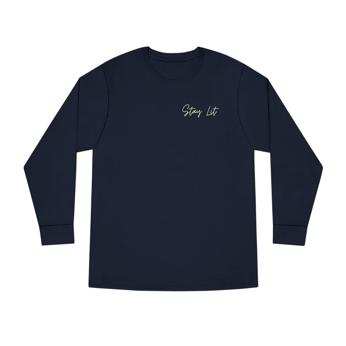 Stay Lit Long Sleeve Tee — Minimal Script Graphic Crewneck