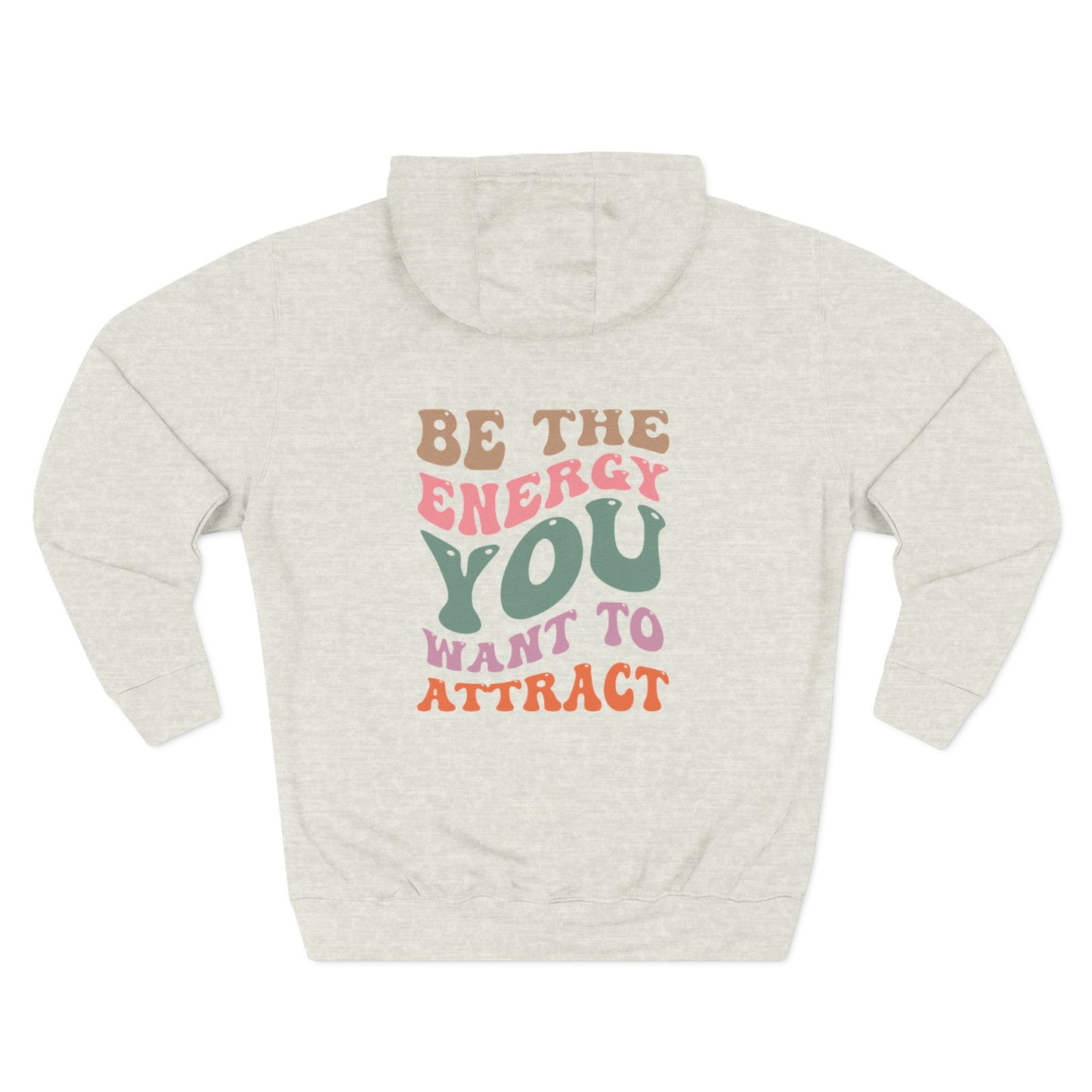 Hoodie — "Be the Energy You Want to Attract" Retro Motivational Fleece Hoodie