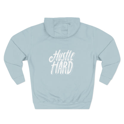 Hustle Hard Hoodie — Motivational Fleece Pullover