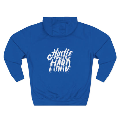 Hustle Hard Hoodie — Motivational Fleece Pullover