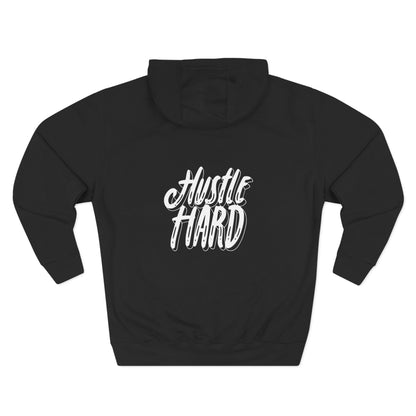 Hustle Hard Hoodie — Motivational Fleece Pullover
