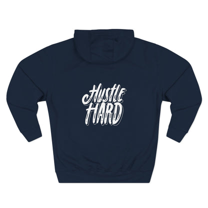 Hustle Hard Hoodie — Motivational Fleece Pullover
